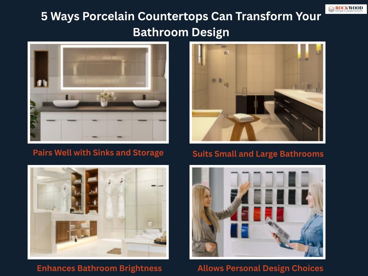 5 Ways Porcelain Countertops Can Transform Your Bathroom Design